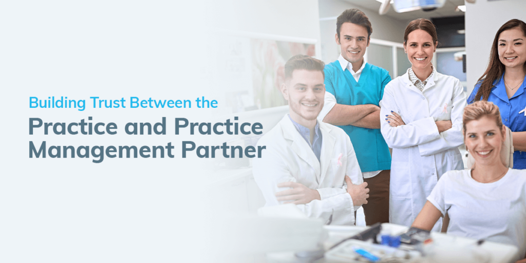 01 Building Trust Between the Practice and Practice Management Partner 1