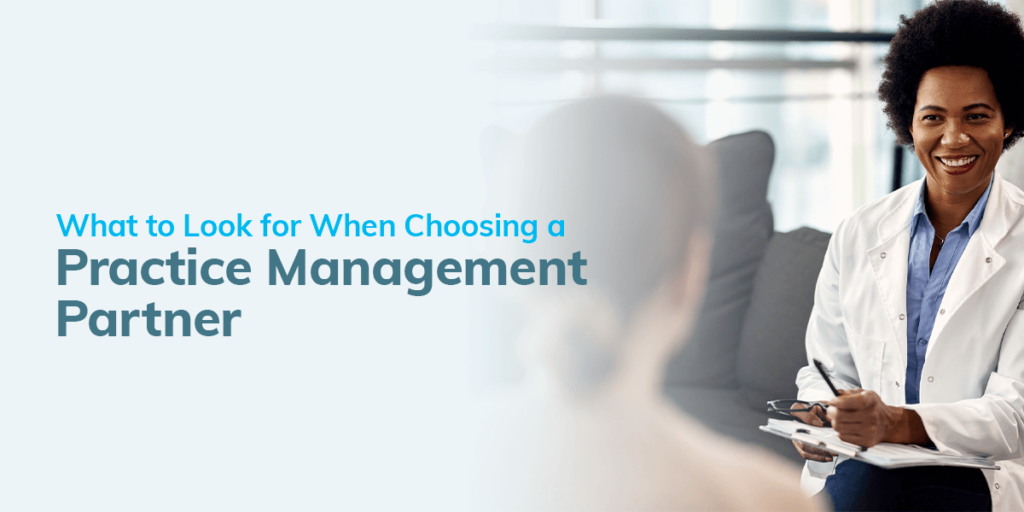 01 What to Look for When Choosing a Practice Management Partner